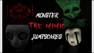 ALL THE MIMIC MONSTER JUMPSCARES COMPILATION | The Mimic - Roblox