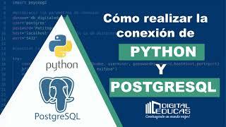 Conectando PYTHON y POSTGRESQL de una forma fácil, rápido y sencillo.