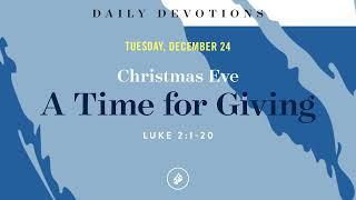 Christmas: A Time for Giving – Daily Devotional