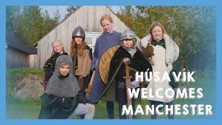 Húsavík welcomes Manchester