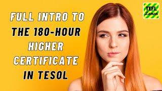 Full intro to the 180 Hour Higher Certificate in TESOL course