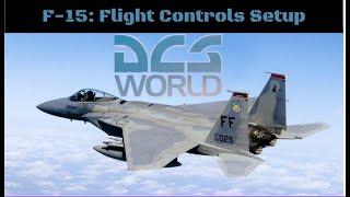 DCS: F-15C Absolute Beginner Guide Part-1: Setting Up Flight Controls Tutorial