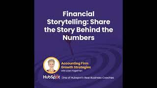 Financial Storytelling: Share the Story Behind the Numbers