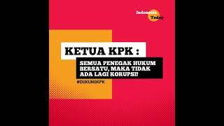 KPK SANGAT KUAT DAN BERTAJI