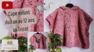 Cape enfant avec capuche au Tricot - Du 1 an au 12 ans ‐