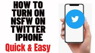 how to turn on nsfw on twitter iphone 2024