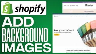 How To Add Background Image To Shopify Store (2024) Full Guide