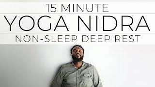 15 Minute Yoga Nidra Deep Rest