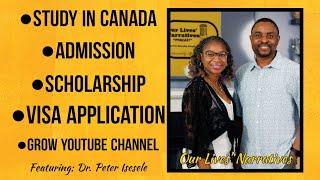 OLN: Studying in Canada, Scholarship and Visa Application with Peter Isesele.