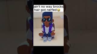 Brock's hair got nerfed #brawlstars #supercellmemes #brawstarsmemes #memes #brawlstarsshorts #funny