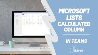 How to create a calculated column in Microsoft Lists, within Teams or SharePoint