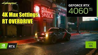 Cyberpunk 2077 : RTX 4060 Ti 16GB ( 4K Maximum Settings | RT Overdrive / DLSS ON ) | Benchmark