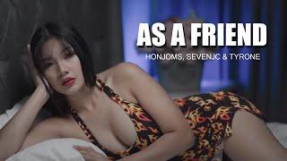 AS A FRIEND - Honjoms, SevenJC & Tyrone (Official Music Video)