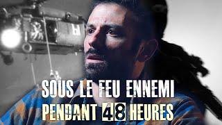 SOUS LE FEU ENNEMI PENDANT 48H I ÉPISODE 13