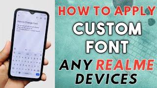 How to Apply Custom Font in Any Realme Phone | Install Custom Font in Realme XT |  Single App