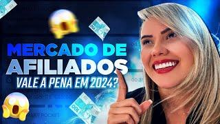 Marketing de Afiliados : MARKETING DE AFILIADO VALE A PENA EM 2024?