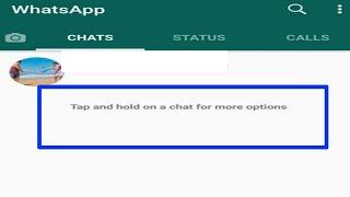 Fix Whatsapp tap and hold on a chat for more options Problem | What is Tap and hold on a chat for op