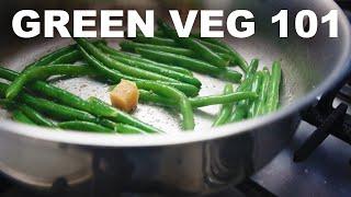 Green vegetable sides 101