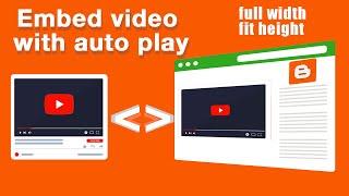 How to embed video from youtube to blogger with autoplay