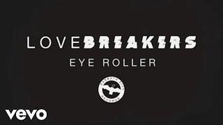 LOVEBREAKERS - Eye Roller