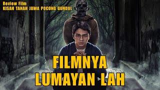 FILMNYA LUMAYAN LAH - Review Film KISAH TANAH JAWA POCONG GUNDUL (2023)