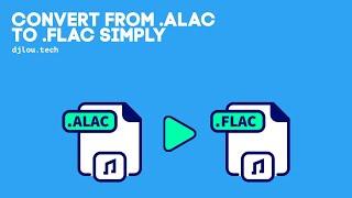 Convert from ALAC to FLAC simply