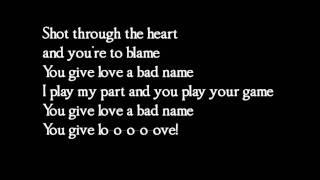 Bon Jovi - You give love a bad name - lyrics