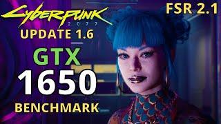 GTX 1650 CYBERPUNK 2077 1.6 BENCHMARK | 720p 900p 1080p 1440p 4K | FSR 2.1