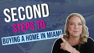 The Second Steps When Buying a Home in Miami | Moving to Miami 2023