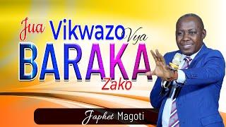 #Live: MUNGU NIONDOLEE VIKWAZO VYA BARAKA ZAKO - Japhet Magoti