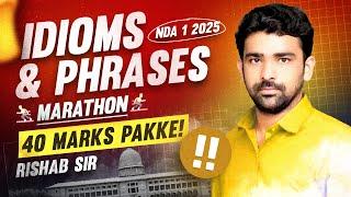 Idioms and Phrases Marathon || NDA 1 2025|| Rishab Sir