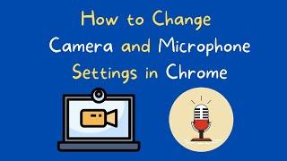 How to Change Chrome Microphone and Camera Access Settings
