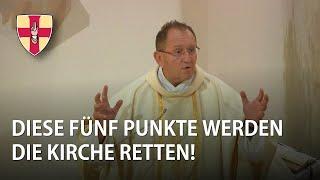 Diese fünf Punkte werden die Kirche retten | Predigt der Montagsmesse | Pater Karl Wallner