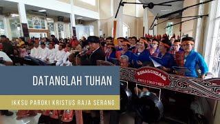 Datanglah Tuhan (Sigulempong) - Misa Inkulturasi Batak Paroki Kristus Raja Serang