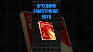 Upcoming Smartphones With Snapdragon 8 Elite- Flagship Phones of 2025