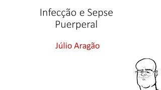 Infecção e Sepse Puerperal