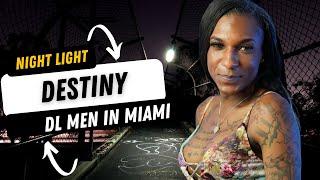 Destiny Advice to DL Men in Miami Not to Worry