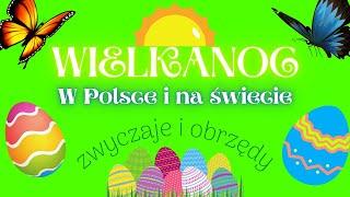 WIELKANOC - tradycje, obrzędy, zwyczaje w Polsce i na świecie  #wielkanoc #święta