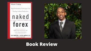 Book Review: Naked Forex by Alex Nekritin & Walter Peters | Terell Culpepper