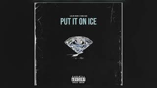 New Laylow Brown x Young Buck - Put It on Ice | 2021 Prod by @kyjmacbeats