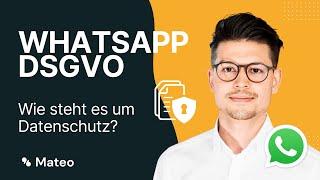  WhatsApp und Datenschutz: So kannst du WhatsApp 100% DSGVO-konform im Business nutzen!