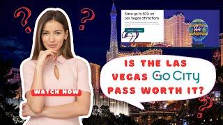 Is the Go City Pass Las Vegas worth it? #GoCityPass #VegasSavings #VegasAttractions