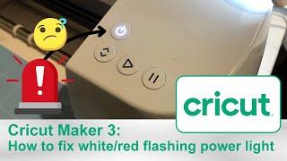 Cricut Maker 3: Power button flashing/blinking red and white how to fix #cricutmaker3