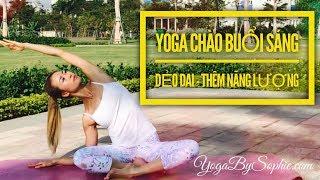 Yoga BUỔI SÁNG công viên  DẺO DAI - tăng NĂNG LƯỢNG (26 phút) | Yoga By Sophie