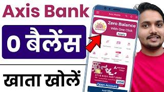 Axis Bank Zero Balance Account 2024 | Axis Bank Zero Balance Account Opening Online