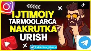 Ijtimoiy Tarmoqlarga Nakrutika urish |Aminov Dilmurod