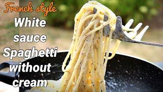 Spaghetti Recipe | White Sauce spaghetti recipe | White sauce pasta without cream