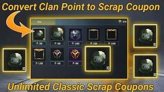 Get Free Unlimited Classic Scrap Coupons on Pubg Mobile / Convert Clan Point to Scrap Coupons