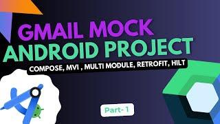 Build an Android MVI architecture Gmail Clone with Jetpack Compose – Get Hired! (Part 1) ‍