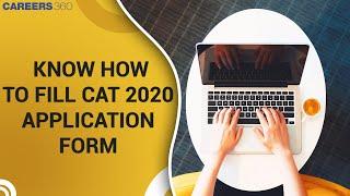 Know how to fill CAT 2020 application form | Step by Step process for online filling form